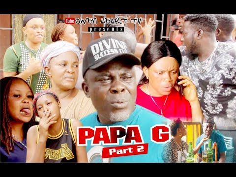 PAPA G [Part 2] Latest Edo comedy of the moment 2021