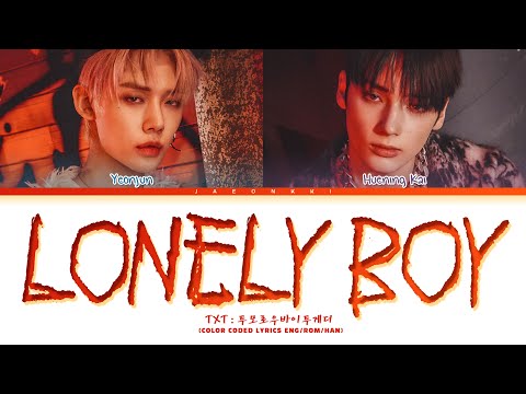 TXT Lonely Boy Lyrics (Color Coded Lyrics)