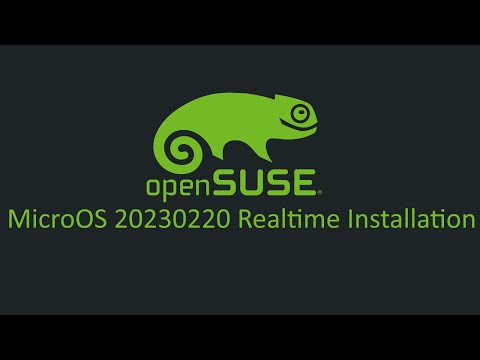 OpenSUSE MicroOS 20230220 Realtime Installation