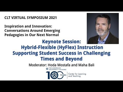 Keynote 2 - Hybrid Flexible HyFlex Instruction Supporting Student Success in Challenging Tim