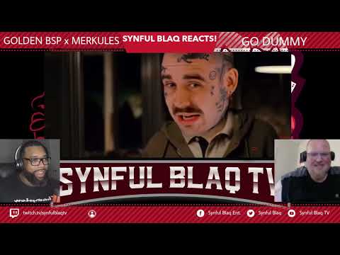 WE NEED MORE OF THIS!  Synful Blaq Reacts - Golden BSP x Merkules - Go Dummy