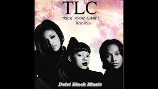 TLC - Kick Your Game (So So Def Mix I)  feat. Jermaine Dupri &amp; Craig Mack