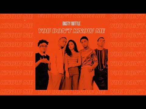 Dusty Bottle - 《You Don't Know Me》MV