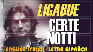 CERTE NOTTI - Ligabue 1995 (Letra Español, English Lyrics, Testo italiano)