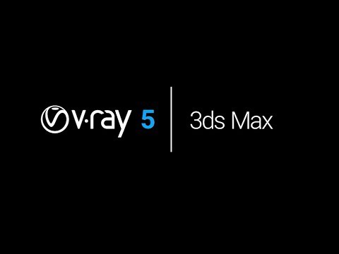 V-Ray 5 for 3ds Max — Now Available