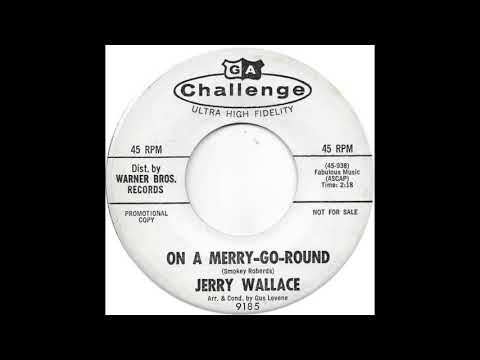 Jerry Wallace (On A Merry Go Round)