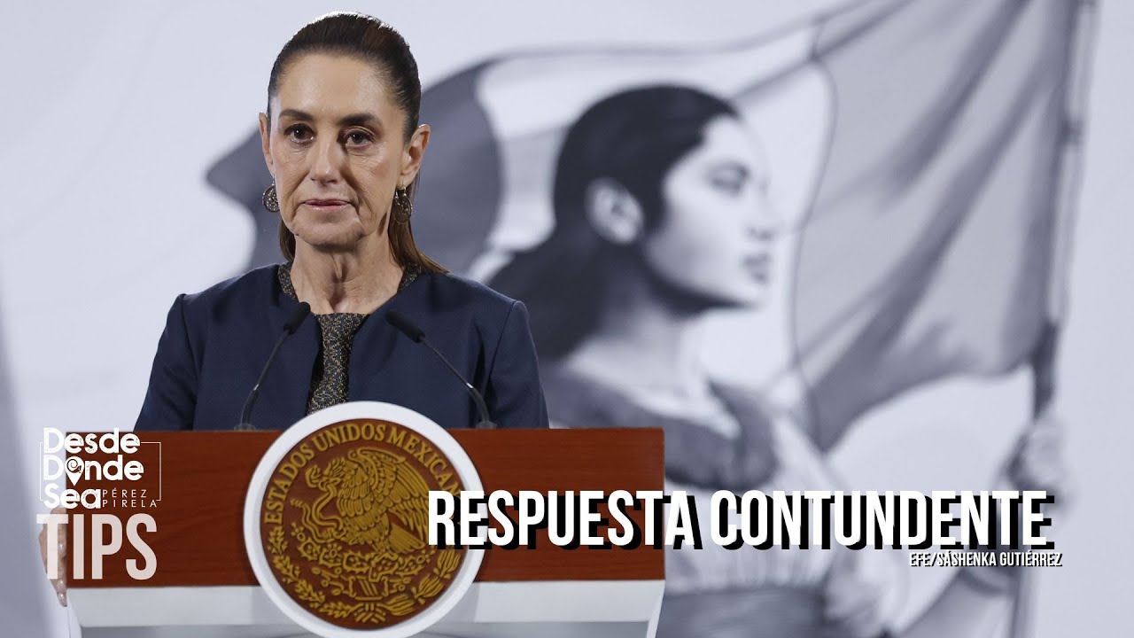 Presidenta con guáramo: Claudia Sheinbaum pone en su sitio pretensiones intervencionistas de  EEUU