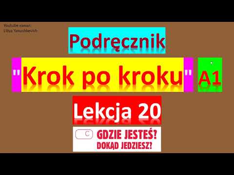 Krok po kroku A1. Урок 20, часть 3. Język polski.