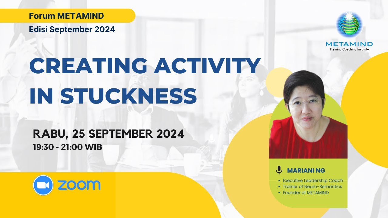 Forum METAMIND Edisi September 2024: Creating Activity in Stuckness