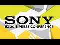 Sony Press Conference - E3 2015