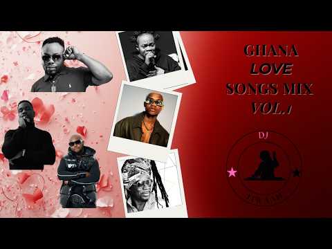 GHANA LOVE SONGS MIX | DJ Tiwaah