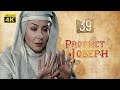 4K Prophet Joseph | English | Episode 39