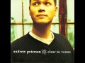 Andrew Peterson: "Why Walk When You Can Fly" (Clear To Venus)