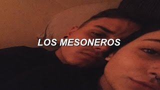 los mesoneros // algo bueno