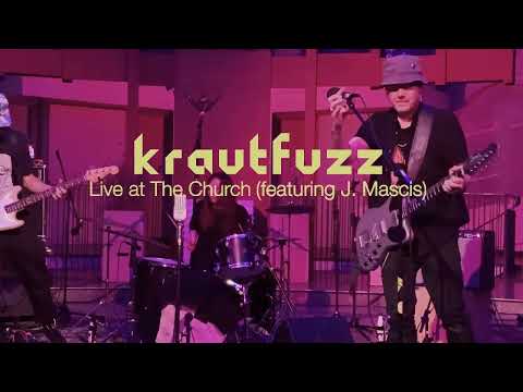krautfuzz - Live at The Church (feat. J Mascis) - B (edit)