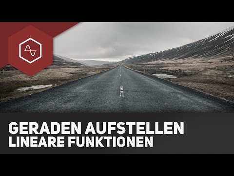 Lineare Funktionen / Geraden aufstellen