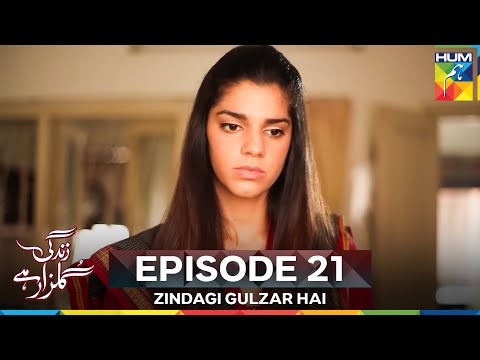 Zindagi Gulzar Hai Episode 21