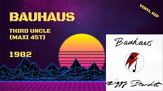 Bauhaus - Third Uncle (1982) (Maxi 45T)