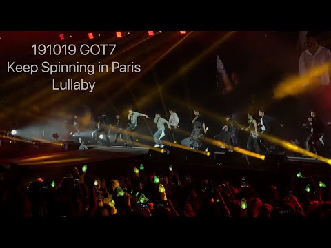 191019 GOT7 KEEP SPINNING in Paris - Lullaby
