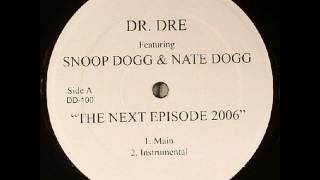 Dr.Dre, Snoop Dogg &amp; Nate Dogg - The Next Episode 2006 (Instru)