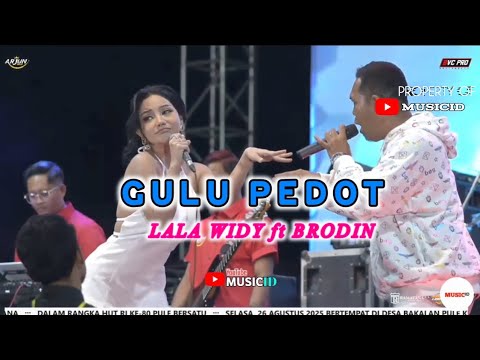 GULU PEDOT ~ LALA WIDY ft BRODIN || Arjun Music x Ramayana Audio