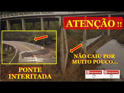 BR 116 - PONTE INTERDITADA POR TEMPO INDETERMINADO - MILAGRE NÃO TER CAIDO...