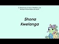 DJ Maphorisa & Visca – Shona Kwelanga feat. MaWhoo, Da Muziqal Chef & Kabza De Small (Lyrics)
