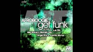 Afroboogie  Get Funk (Angel Pina & Juanfra Munoz Remix) WHOBEAR RECORDS WH088