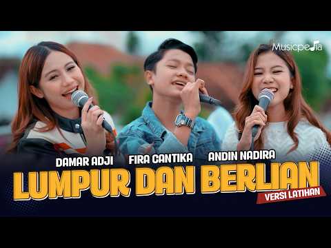 LUMPUR DAN BERLIAN - Damar Adji X Fira Cantika X Andin Nadira (Official Music Video)