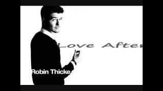 Robin Thicke   Love After War (With Lyrics)