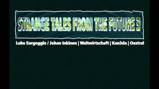 Weltwirtschaft -Invention- Strange Tales from the future 3