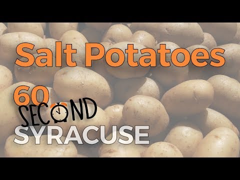 60-Second Syracuse:  Why we eat salt potatoes