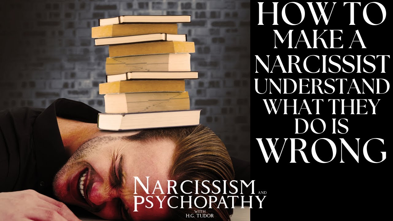 How To Make a Narcissist Understand What They Do Is Wrong