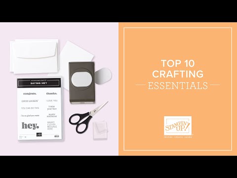 Top 10 Crafting Essentials: Cardmaking Tools & Supplies You’ll Use Again and Again by Stampin' Up!