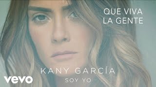 Kany García - Que Viva la Gente (Audio)