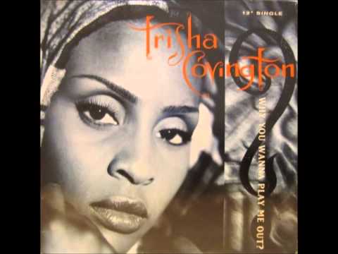 Trisha Covington - WHY YOU WANNA PLAY ME OUT?(Kenny Smoove Radio One)