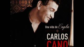 CARLOS CANO UNA VIDA DE COPLA