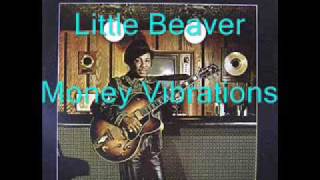 Little Beaver - Money Vibrations