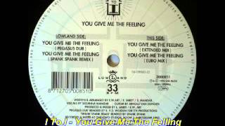 I To I - You Give Me The Feeling (Euro Mix)