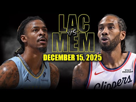 Los Angeles Clippers vs Memphis Grizzlies Full Game Highlights – December 15, 2025 | NBA Season
