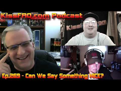 KissFAQ Podcast Ep.269 - Can We Say Something NICE?