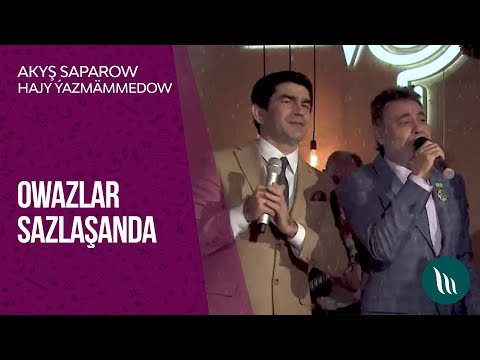 "Owazlar sazlashanda" gepleshigi - Akysh Saparow, Hajy Yazmammedow we bashgalar | 2018