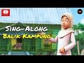 Upin Ipin Balik Kampung Sing Along