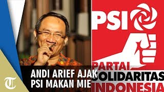 Semangati PSI yang Tak Lolos ke Senanyan, Andi Arief: Kapan-kapan Kita Makan Bakmi