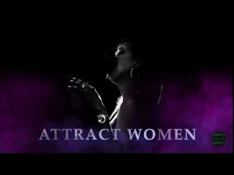 ATTRACT WOMEN | Pheromonal Activity - Attraction & Desire, Sociability, Mental Sharpness