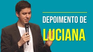 Depoimento de Luciana…