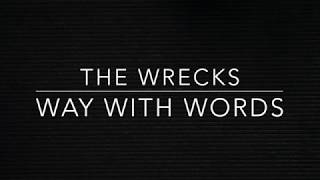 Way With Words - The Wrecks [Lyrics]