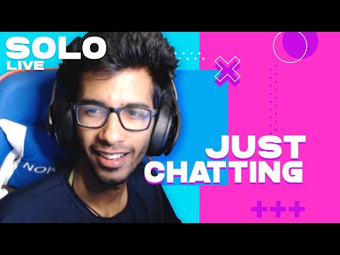 Solo is live | Just Chatting | Q&A | Last Stream Before Trip