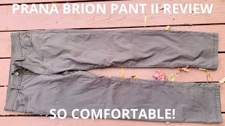 PRANA BRION PANT 2 Review. Comfortable, stretchy, and stylis