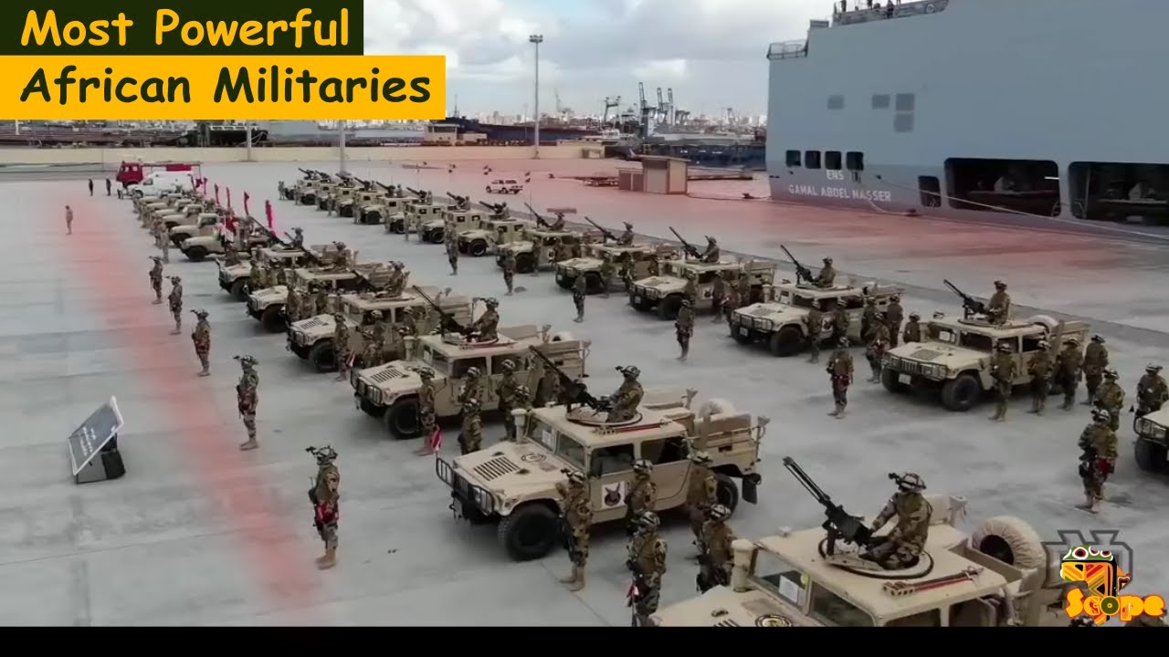 Top 10 Most Powerful Militaries in Africa 2021